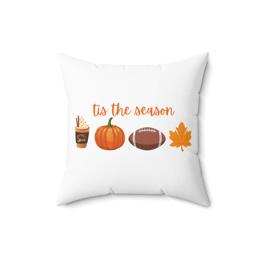 Autumn Decor Pillow, 'Tis the Season Square Cushion, Fall Home Decor, Pumpkin Pillow, Cozy Living Room Accessory, Seasonal Throw Pillow