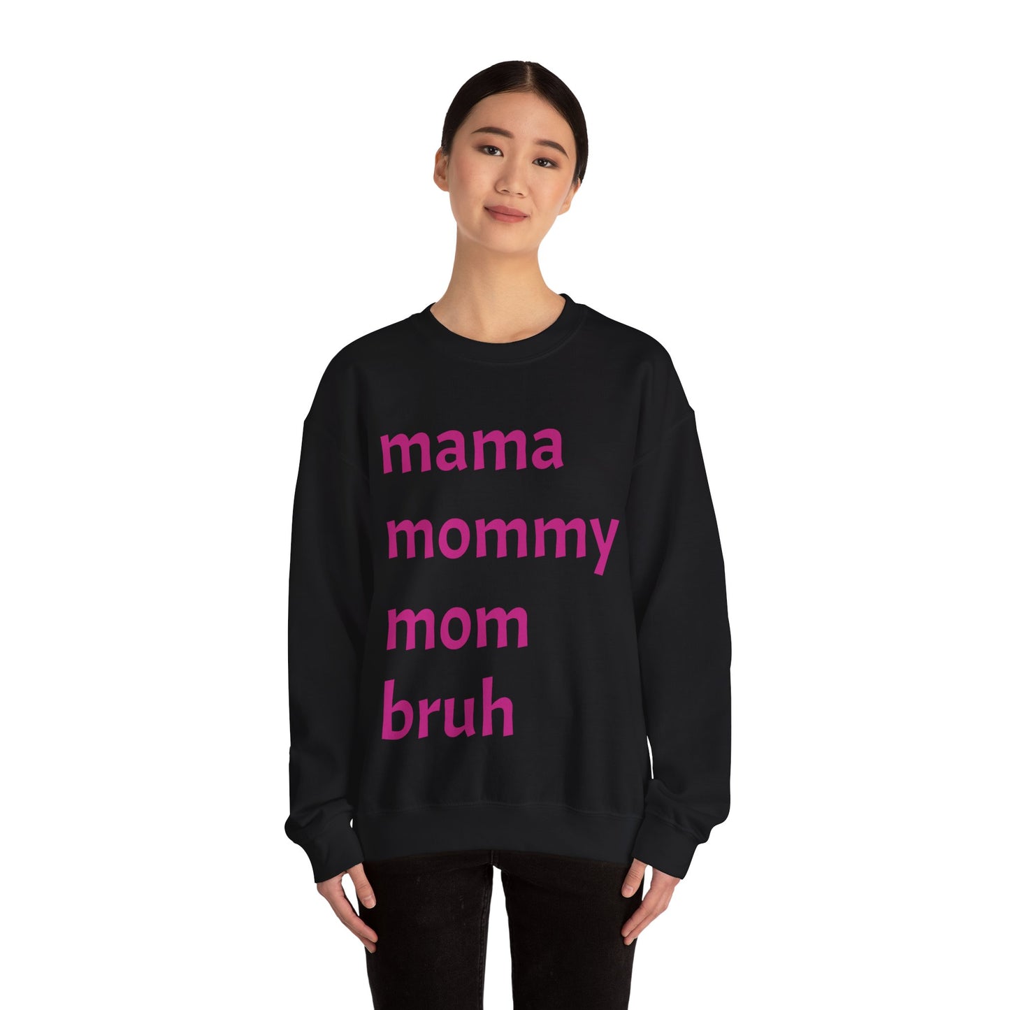 Mama Mommy Mom Bruh