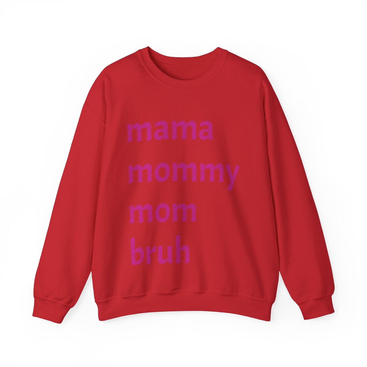 Mama Mommy Mom Bruh