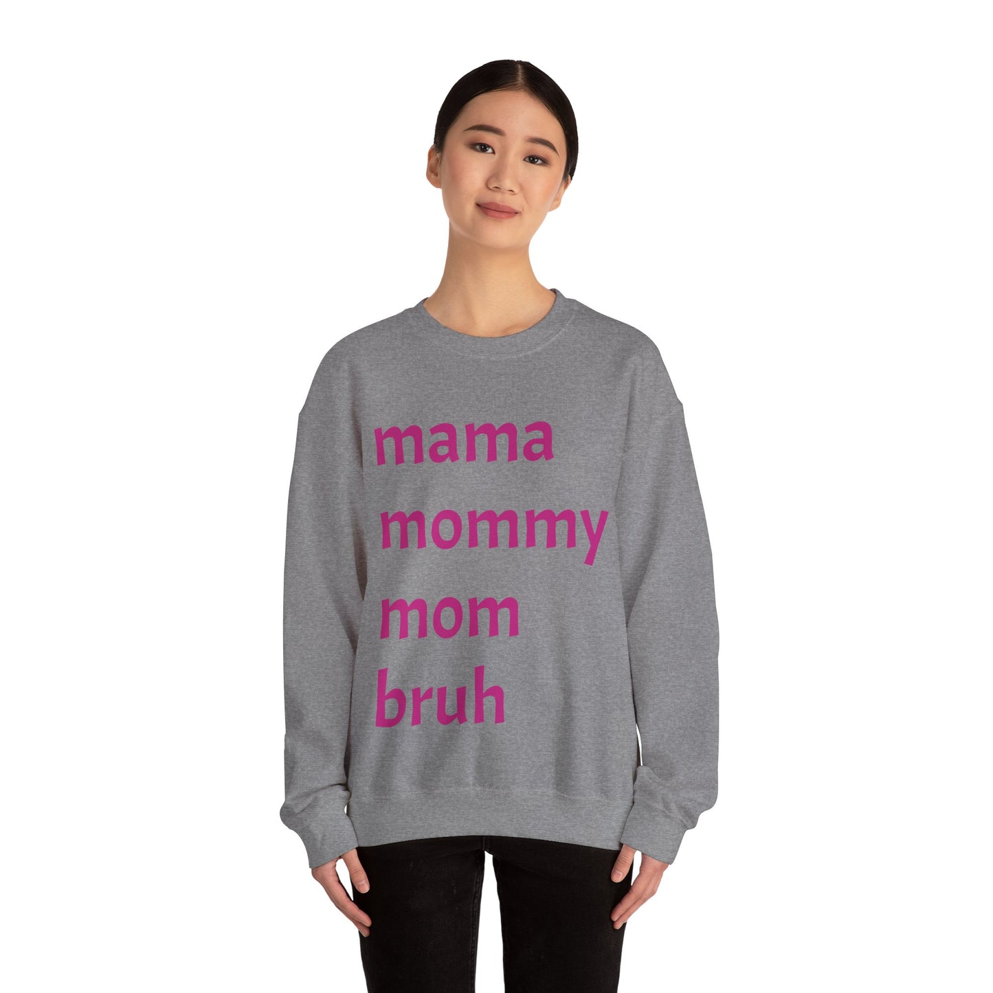 Mama Mommy Mom Bruh