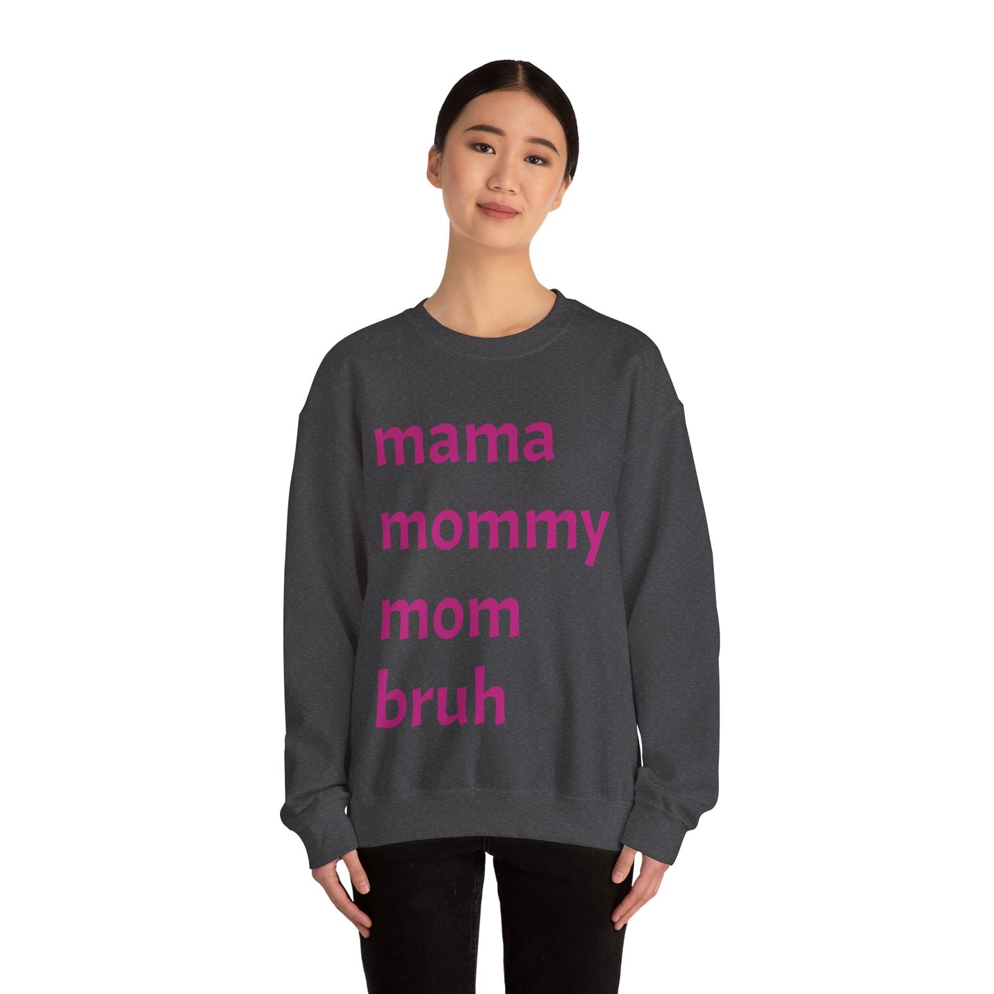 Mama Mommy Mom Bruh