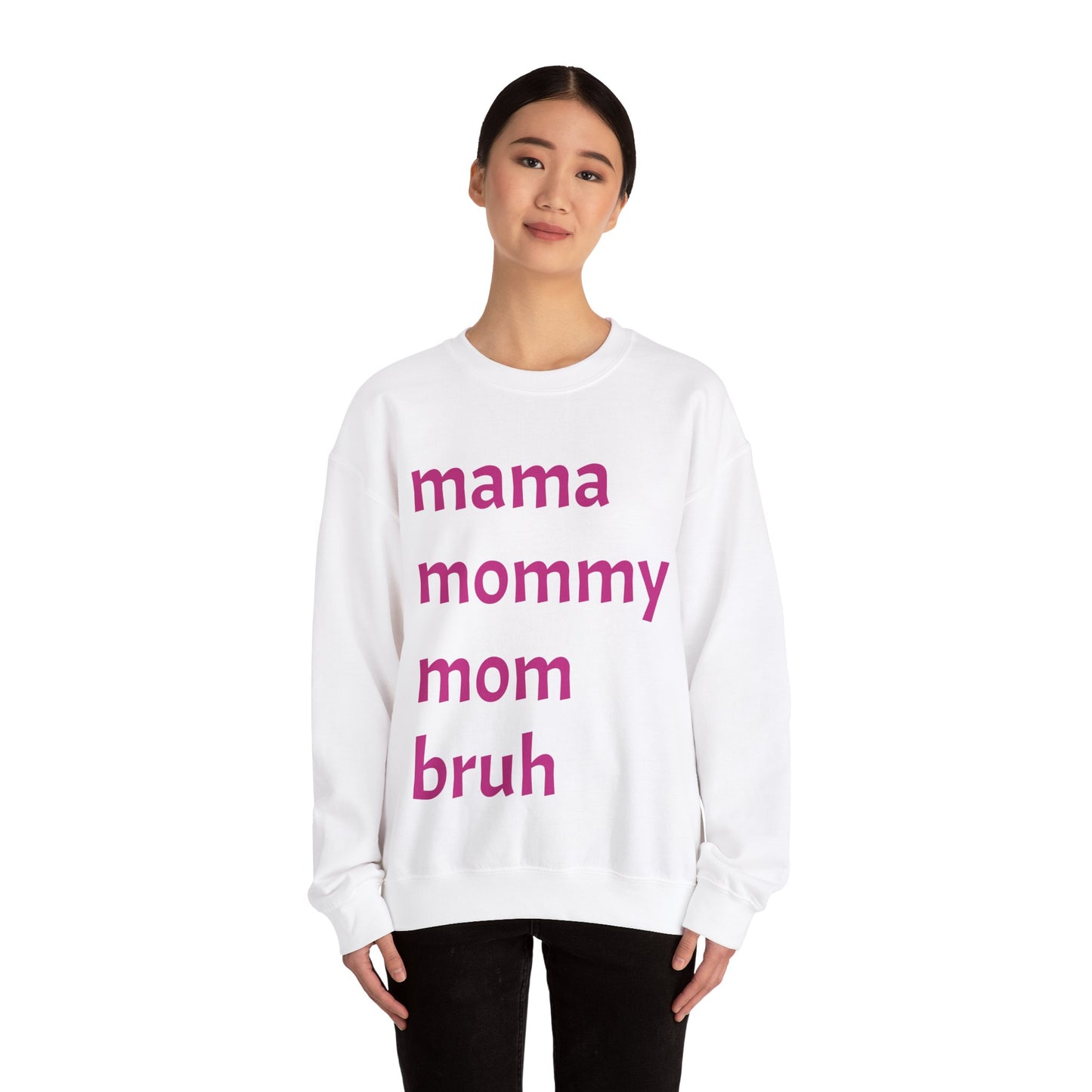 Mama Mommy Mom Bruh