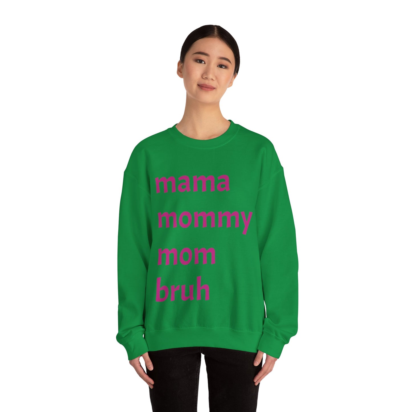 Mama Mommy Mom Bruh