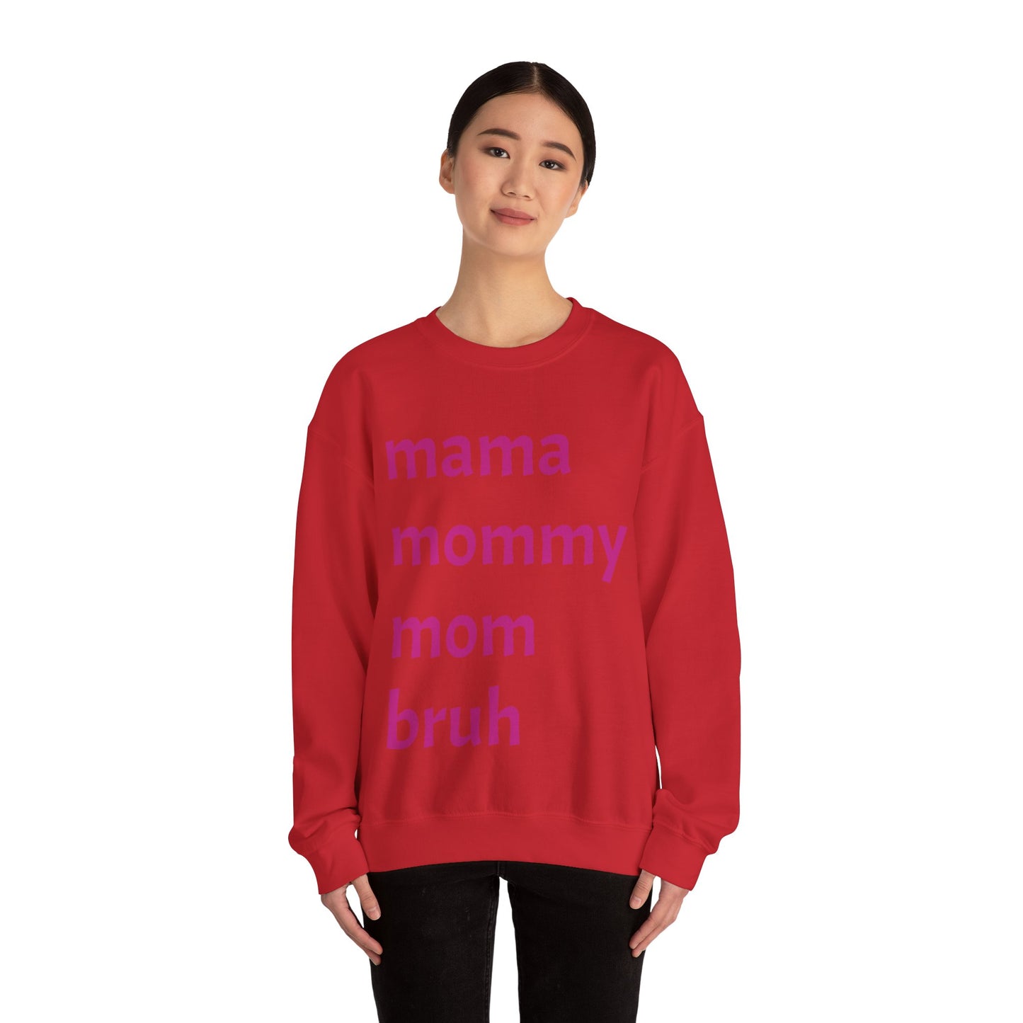 Mama Mommy Mom Bruh