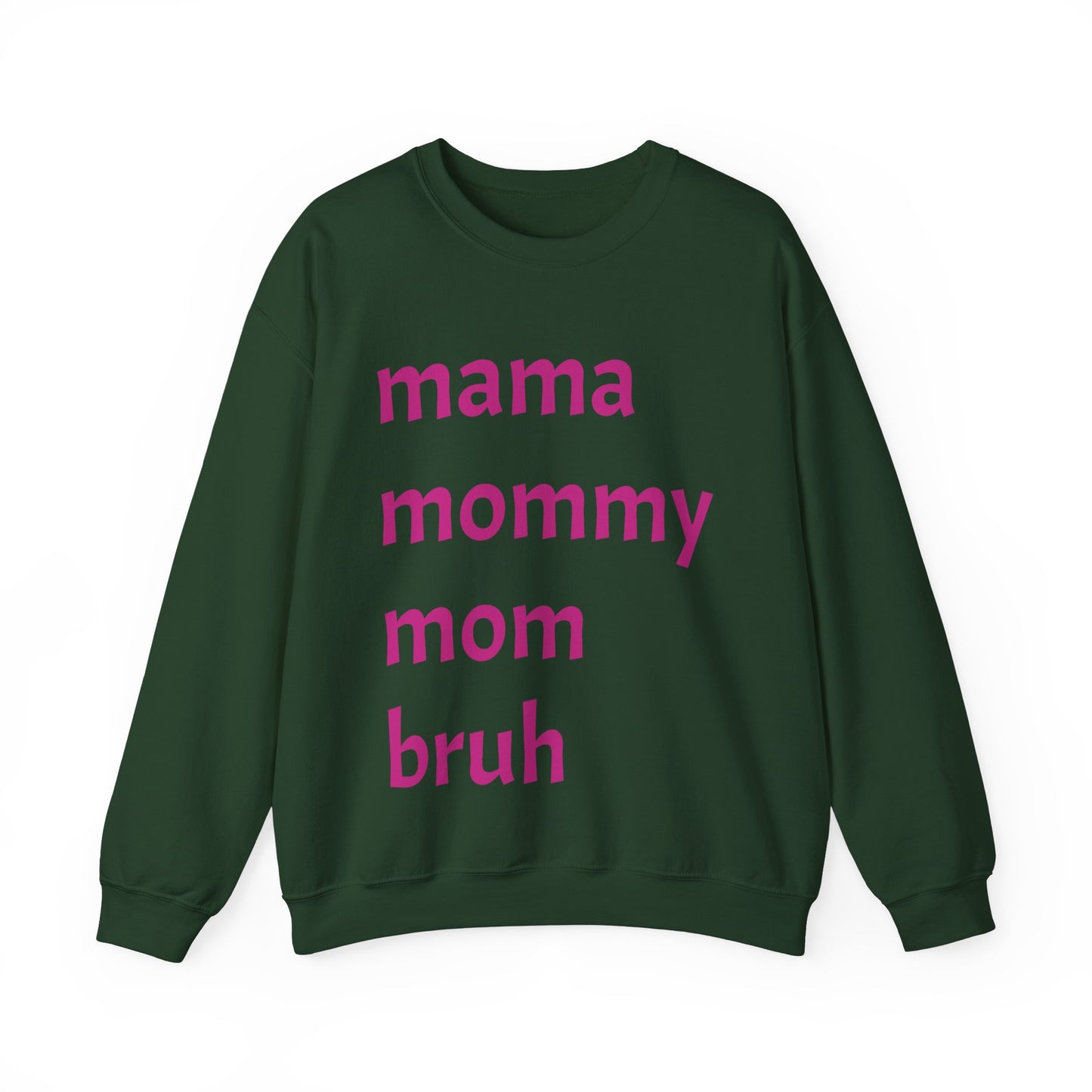 Mama Mommy Mom Bruh