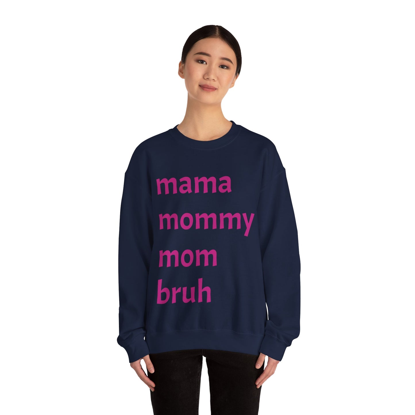 Mama Mommy Mom Bruh