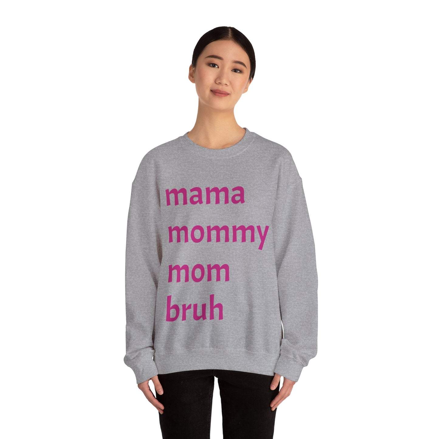Mama Mommy Mom Bruh