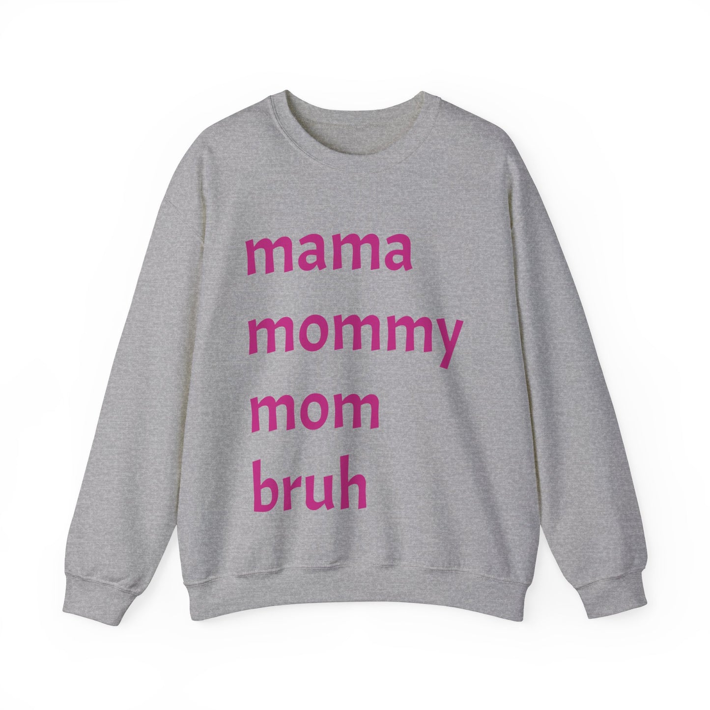 Mama Mommy Mom Bruh