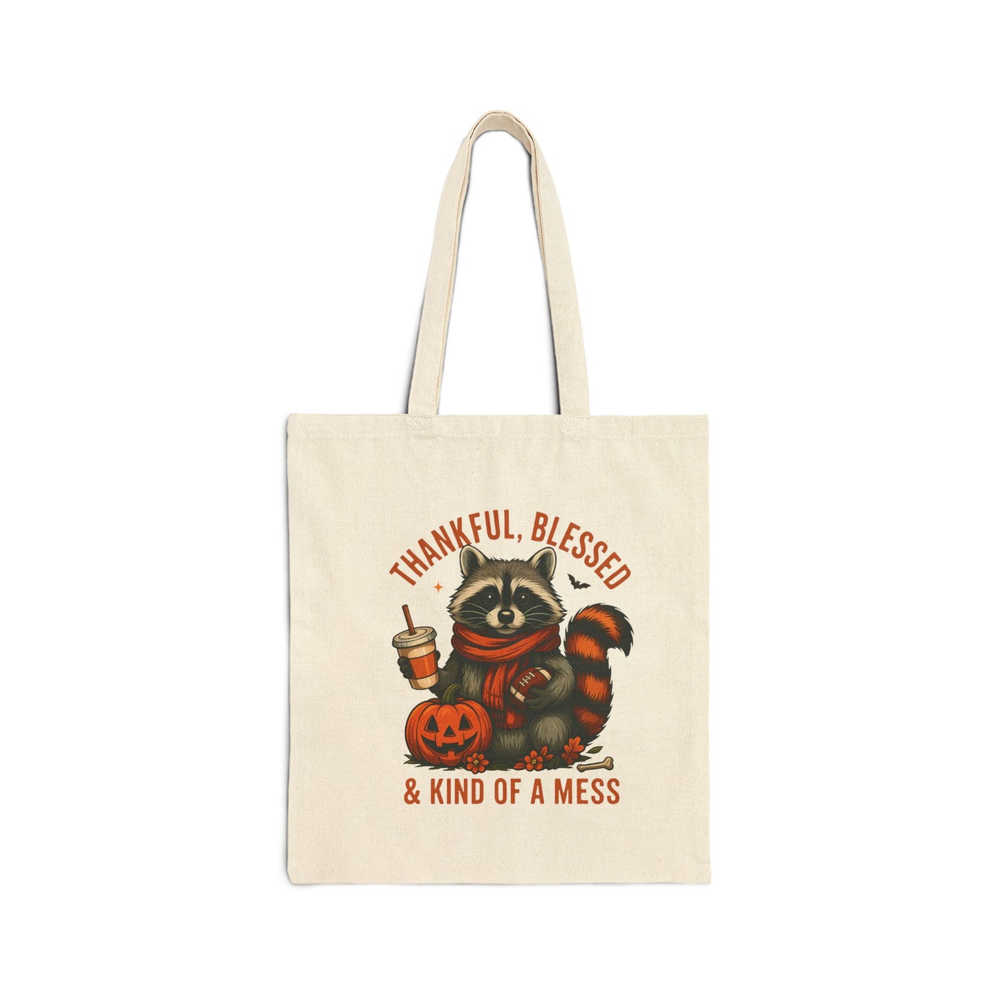 Cotton Canvas Tote Bag, Thankful Blessed and Kind of a Mess Funny Bag, Fall Festive Raccoon and Decor, Pumpkin Coffee, Autumn Reusable