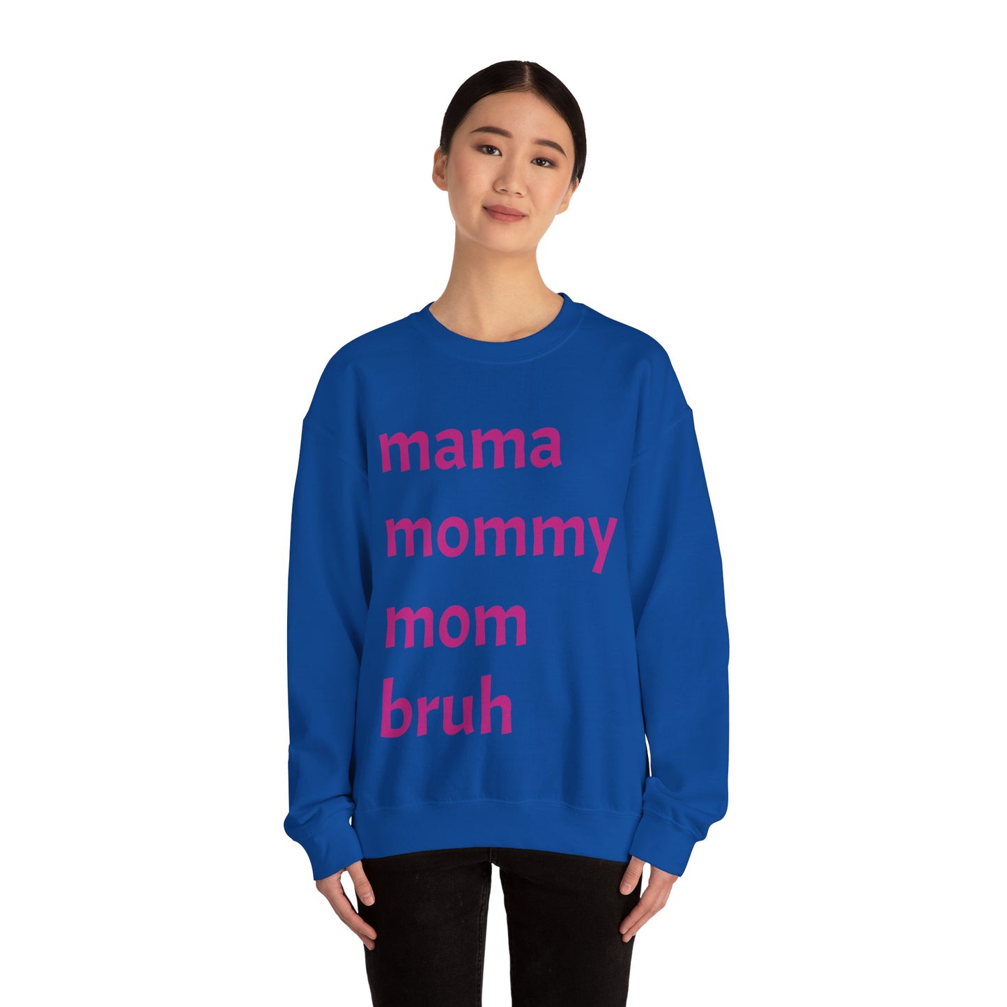 Mama Mommy Mom Bruh
