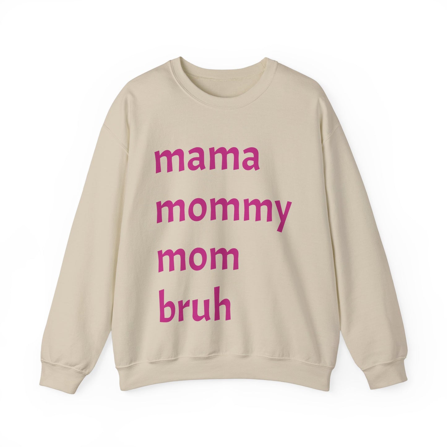 Mama Mommy Mom Bruh
