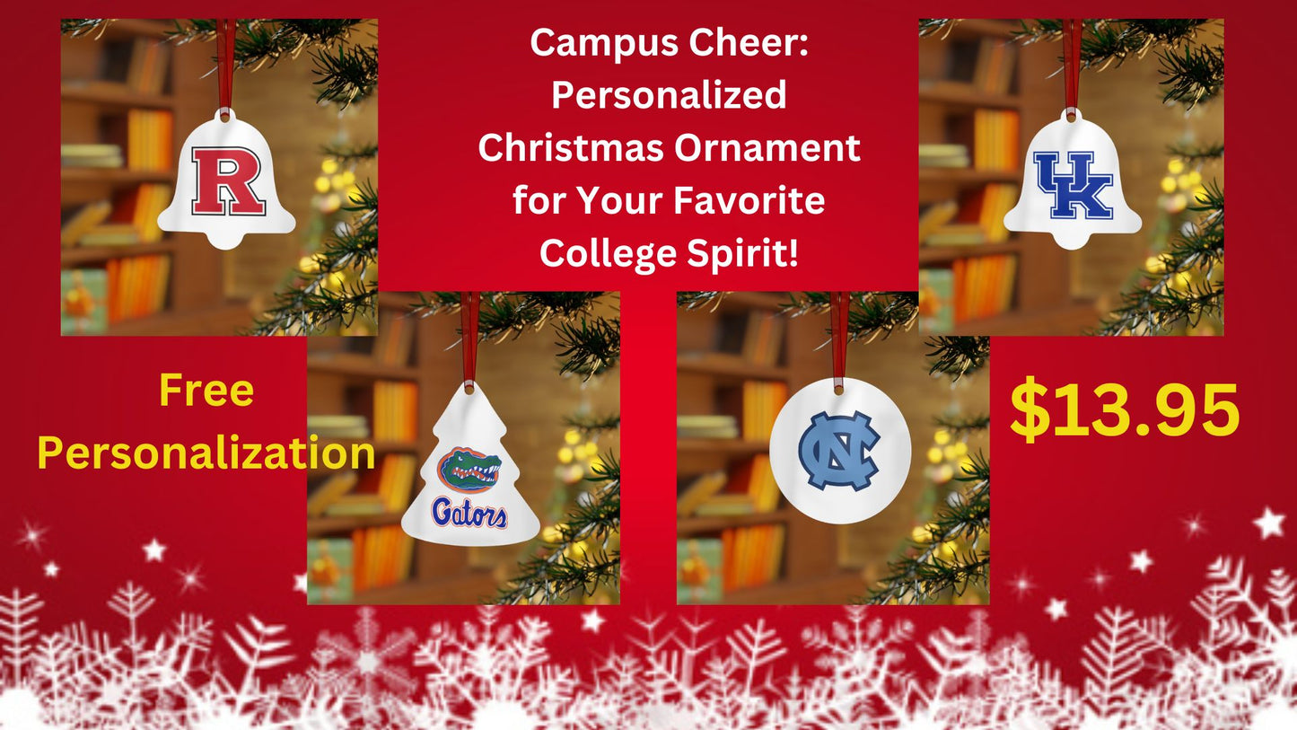 Campus Cheer: Personalized Christmas Ornament for Your Favorite College Spirit!